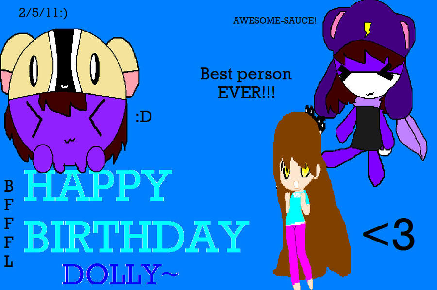 Happy Birthday Dolly by dannytakashi345 on DeviantArt