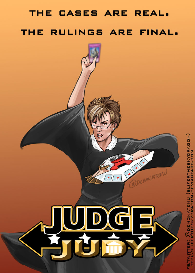 Supreme Duelist, Judge Judy by slifertheskydragon on DeviantArt Supreme Duelist, Judge Judy by slifertheskydragon on DeviantArt