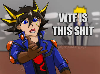 Yusei wtf is this shit lol 