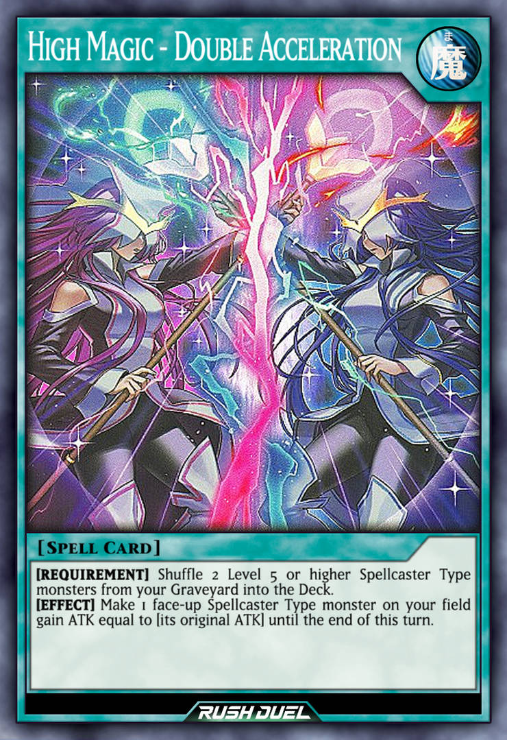 Redouble Magic High Magic - Double Acceleration by Every-RushDuel-Card on DeviantArt