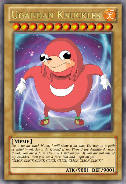 ugandan knuckles yugioh card MTG the Echidna From the Magic Featured by YuGiOhOricaCards on DeviantArt