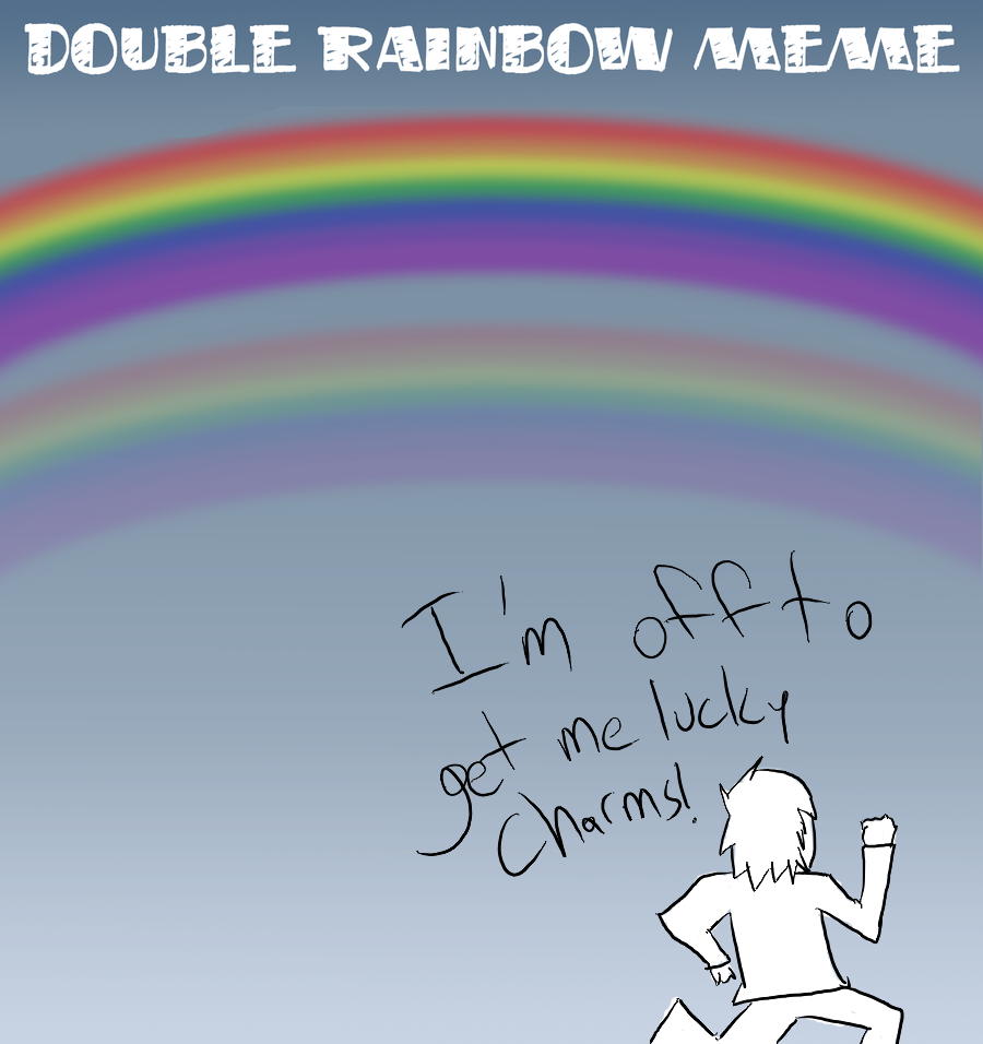 double rainbow meme by JerichoBurger on DeviantArt