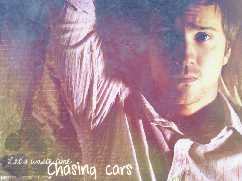 Chasing Cars