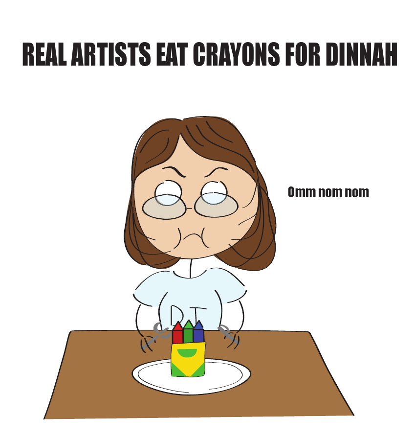 Real artists eat Crayons