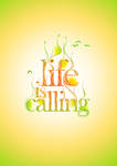 Life Is Calling by graphiqual