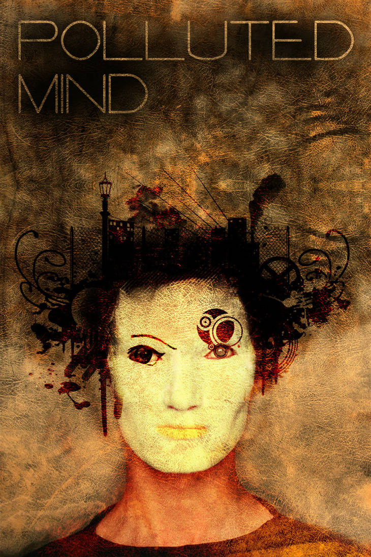 Pulluted Mind Polluted Mind by entelwaka on DeviantArt
