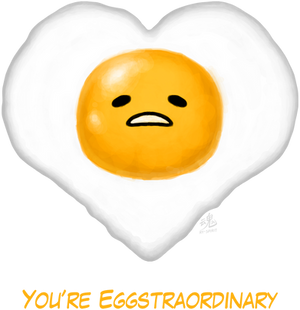 You're Eggstraordinary