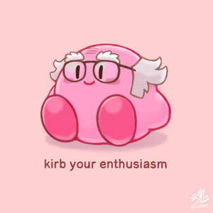 kirb your enthusiasm
