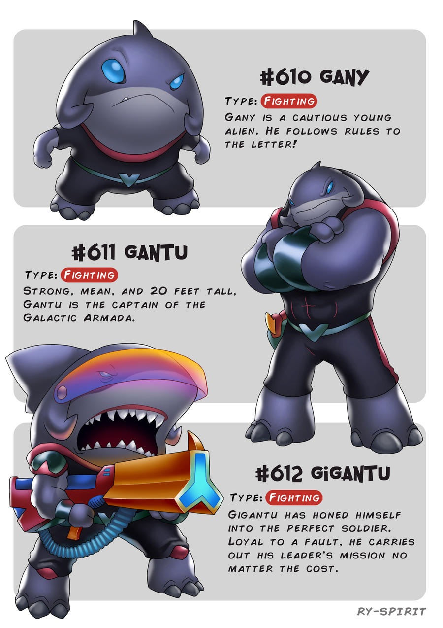 #610 Gany - #611 Gantu - #612 Gigantu