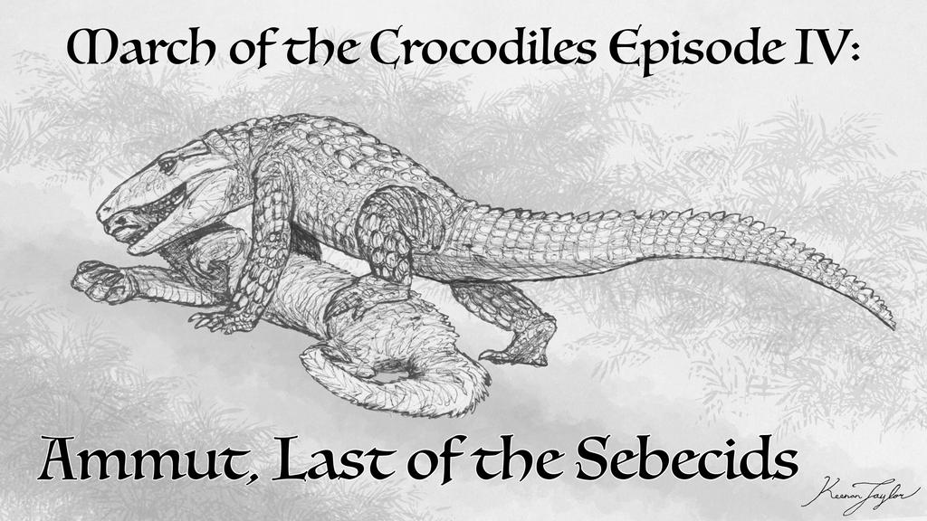 Sebecids Ammut Last of the Sebecids by IllustratedMenagerie on DeviantArt
