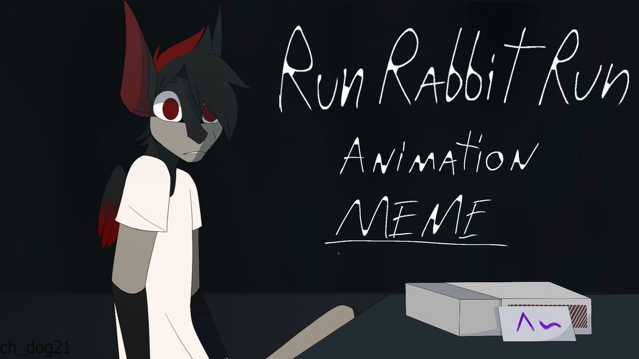Run Rabbit Run // Animation meme by Watchdog211 on DeviantArt