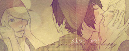 Kiss me