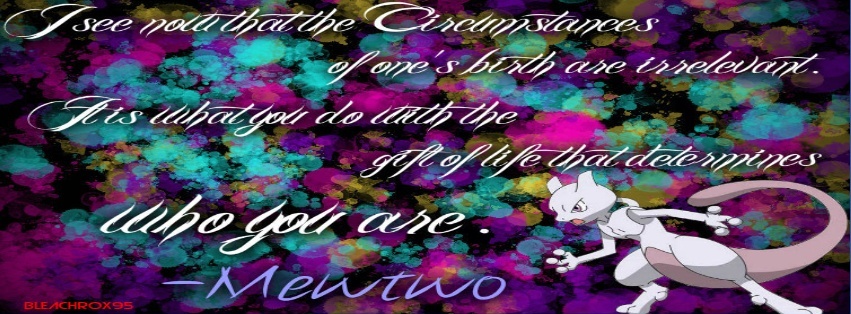 Mewtwo quote (facebook coverphoto format)