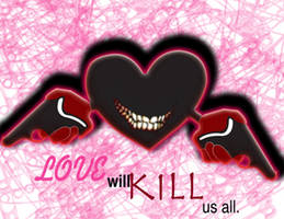 Love will kill us by Arisu-sam