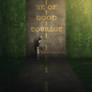 Be of good courage