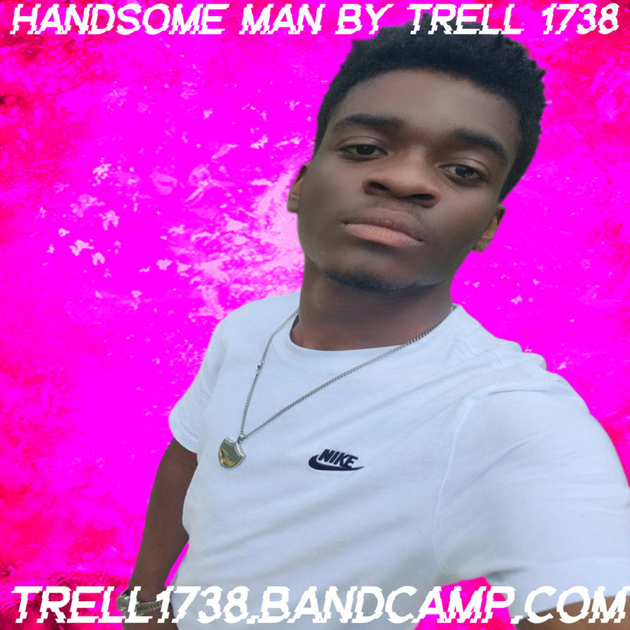 Trell Morrison Trell 1738 Handsome Man By Trell 1738 by trell1738whoa on DeviantArt