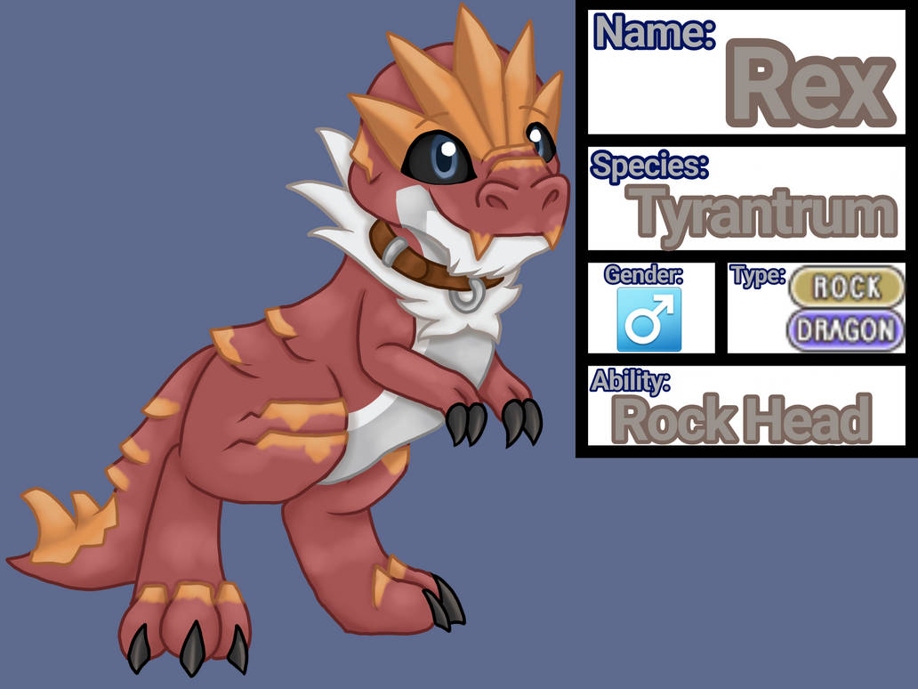Custom Rex Oc Pokemon oc: Rex the Tyrantrum by KumbaTheLion on DeviantArt