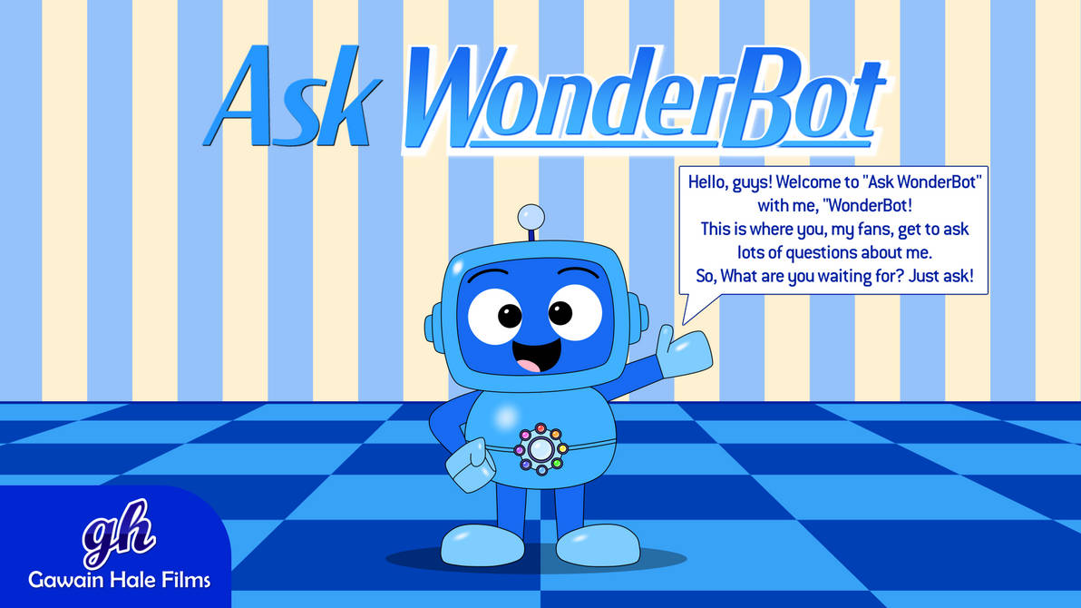 Wonderbot Inaz Ask Wonderbot - #1 by Gawain-Hale-Films on DeviantArt