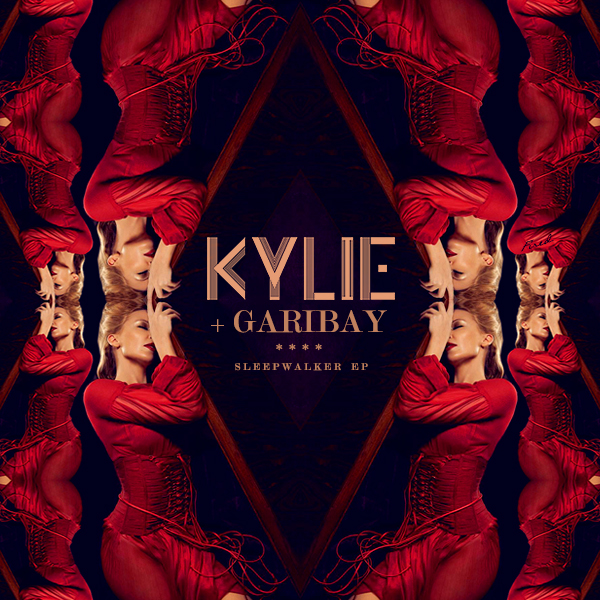 Kylie + Garibay - Sleepwalker