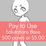 Pay to Use Base {Salutations} 500 points or $5.00