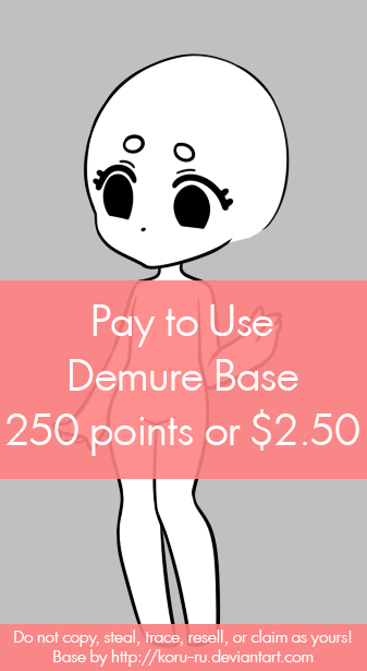 Pay to Use base {Demure} 250 points or $2.50