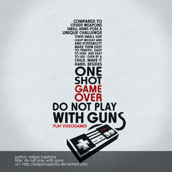 Do Not Play With Guns by edgarbaptista