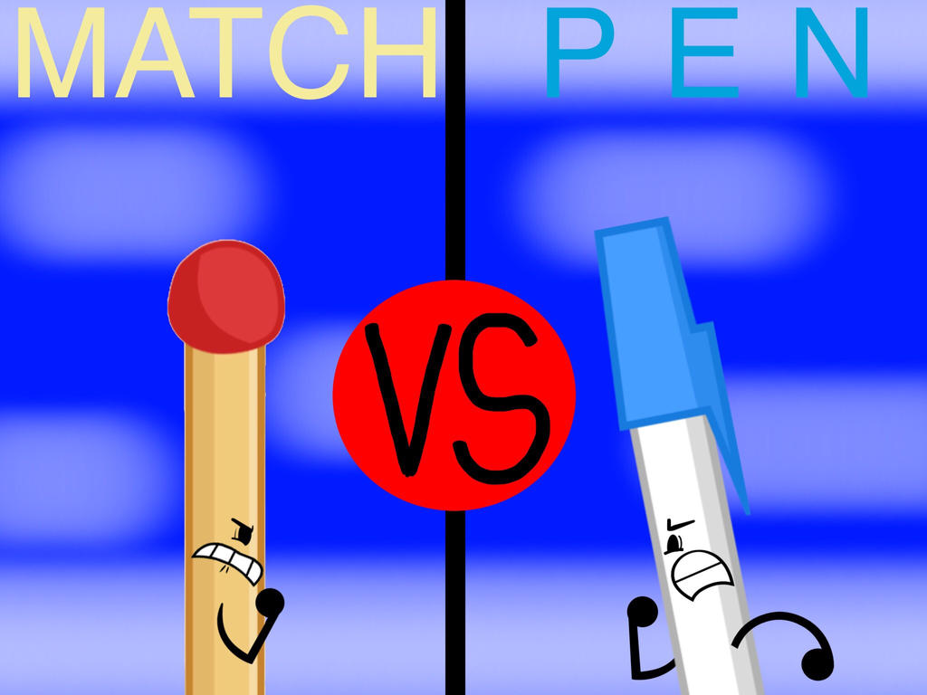 Match vs Pen by GlazeSugarNavalBlock on DeviantArt