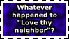 Love Thy Neighbor by N7-Commander