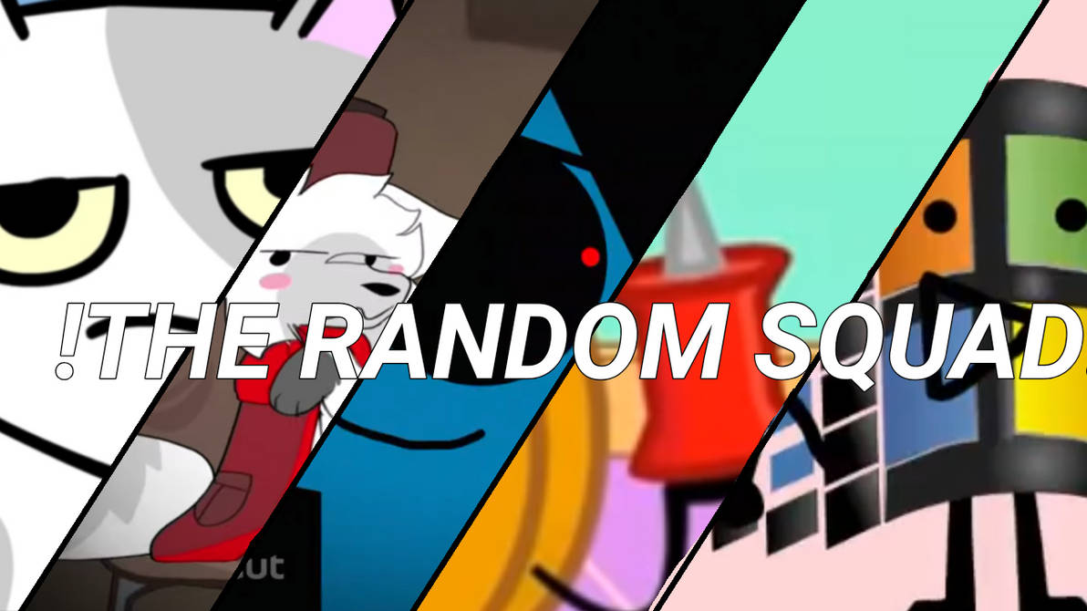 Random Squads The Random Squad by OakleyWolfIsStinky on DeviantArt