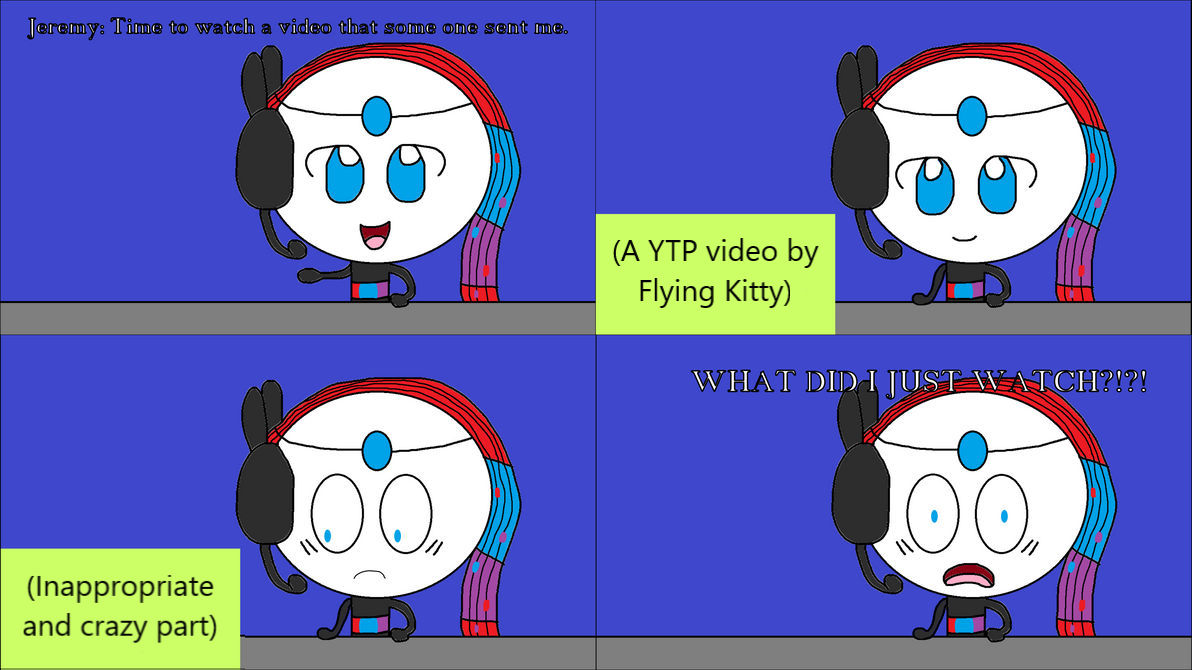 Jeremy reacts to a FlyingKitty YTP video by RawburtFuzzles on DeviantArt
