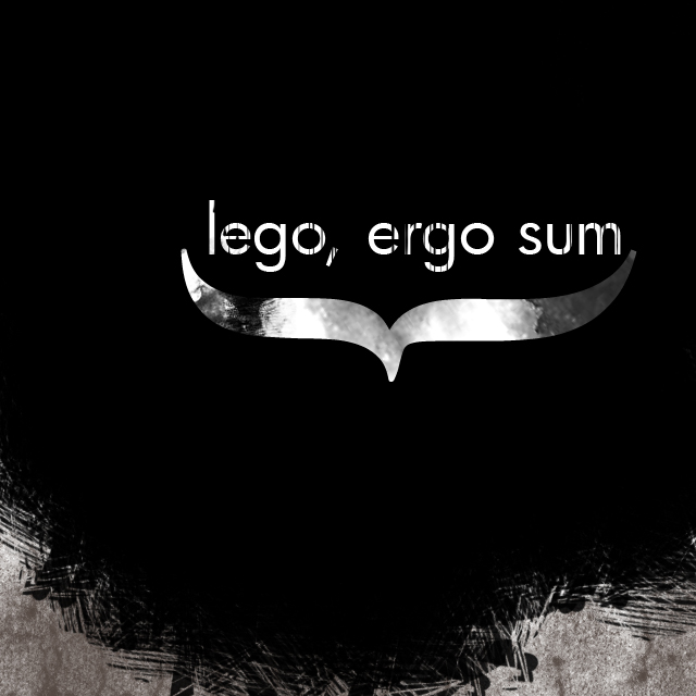 lego, ergo sum