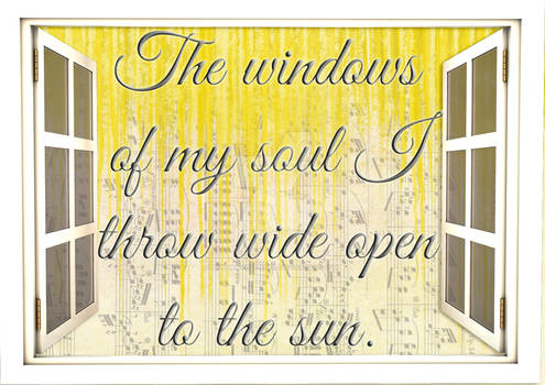 The windows of my soul