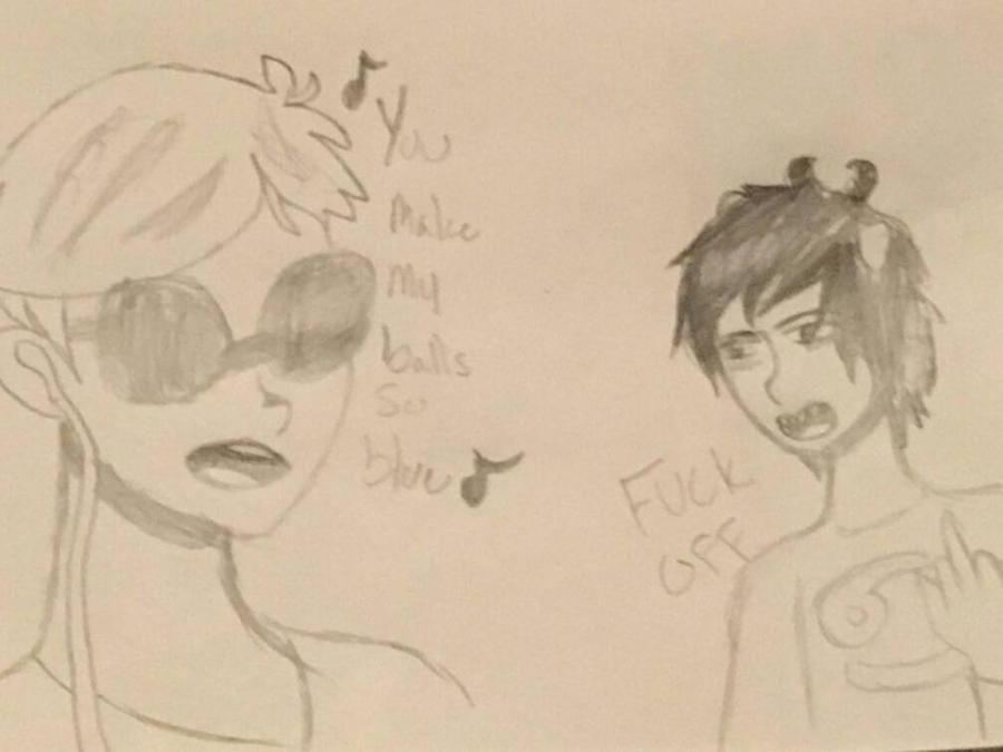 You Make My Balls So Blue Lyrics You make my balls so blueDavekat by K4MIS4M4 on DeviantArt