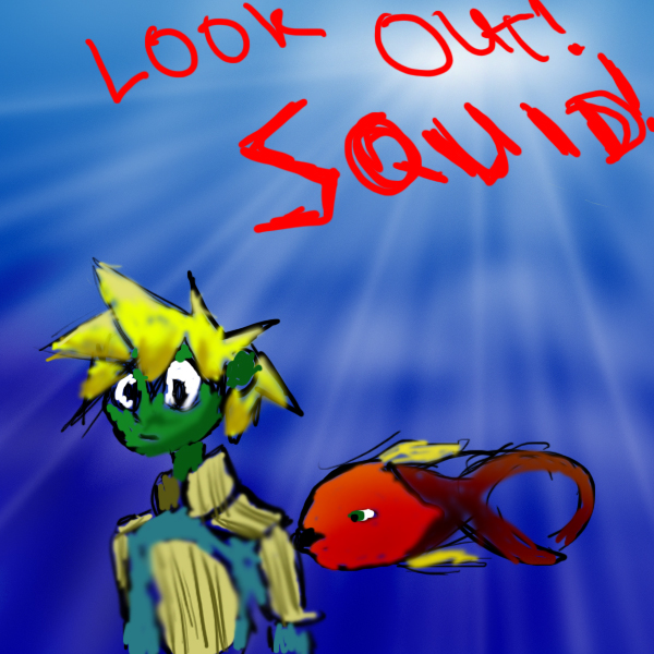 Look out Squid