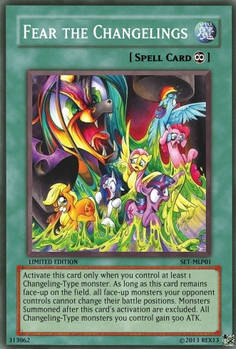 Fear the Changelings (MLP): Yu-Gi-Oh! Card