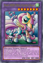 Pony HERO Neos Flower Mare (MLP): Yu-Gi-Oh! Card by PopPixieRex