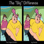 The ''Big'' Difference