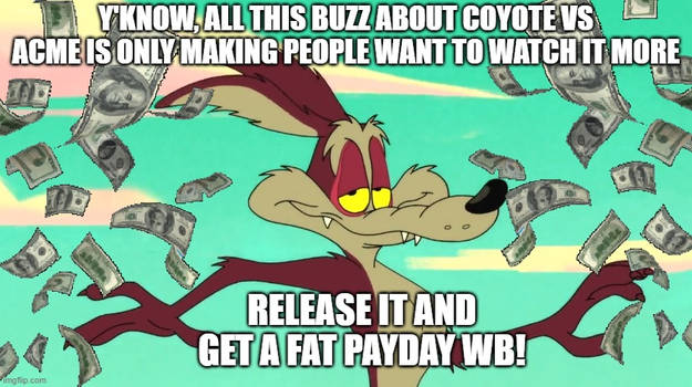We'll Pay for Wile E Coyote