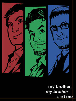 My Brother, My Brother and Me