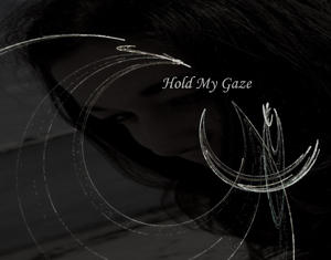 holdmygaze2