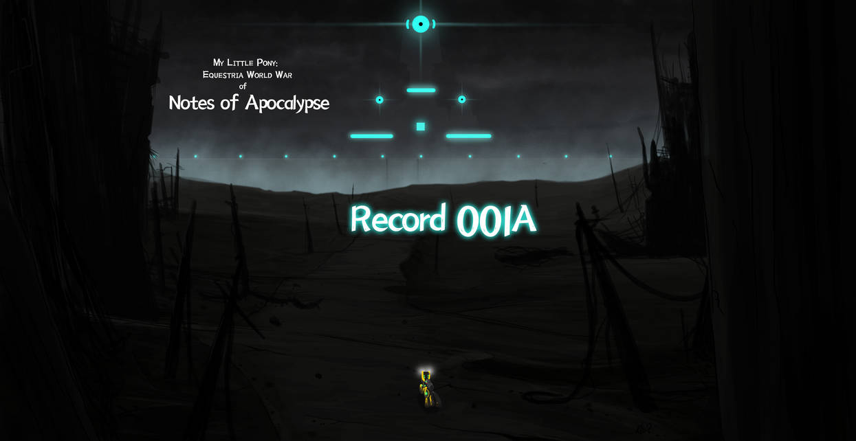 Notes of Apocalypse: Record 001A - Record 4 by QuestionMarkDragon on ...