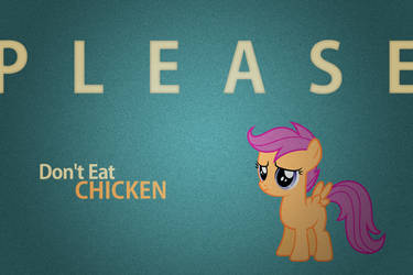 PLEASE, Don't eat Chicken. (Scootaloo wallpaper)