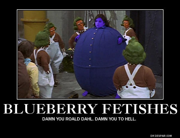 Blueberry Fetish Demotivator