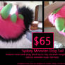 Spikey Monster-Dog Tail SOLD