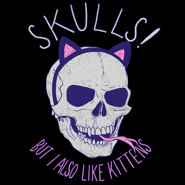 Skulls and Kittens