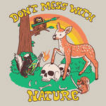 Don't Mess With Nature