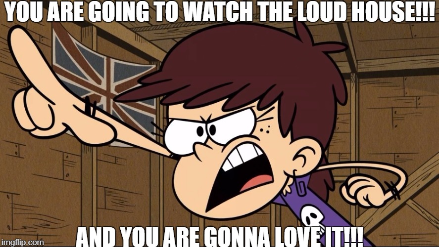 You Must Watch The Loud House