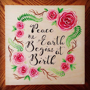 Peace on Earth Begins at Birth