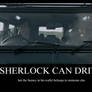 Sherlock - Sherlock Can Drive