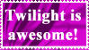 Twilight is Awesome Purple